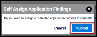Self Assign Application Findings window with the Submit button highlighted.